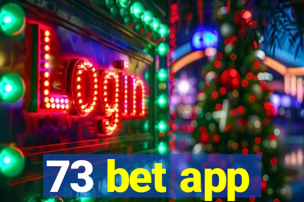 73 bet app